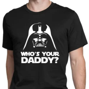 Darth Vader Who'S Your Daddy Classic Star War Shirt