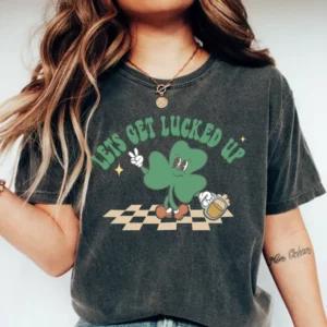 Let'S Get Lucked Up St Patrick'S Day Shirt, Shamrock Tee
