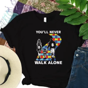 You'Ll Never Walk Alone ,Autism Awareness Shirt